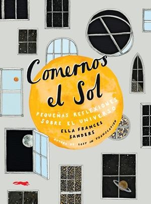 COMERNOS EL SOL | 9788494990182 | SANDERS, ELLA FRANCES | Galatea Llibres | Llibreria online de Reus, Tarragona | Comprar llibres en català i castellà online