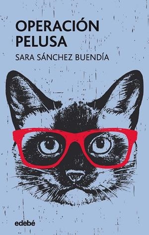 OPERACIÓN PELUSA | 9788468341101 | SÁNCHEZ BUENDÍA, SARA | Galatea Llibres | Librería online de Reus, Tarragona | Comprar libros en catalán y castellano online