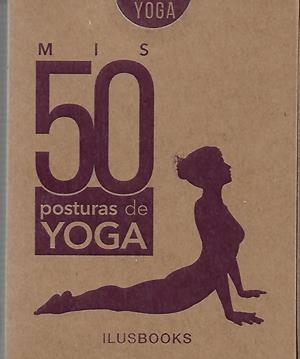 MIS 50 POSTURAS DE YOGA BARAJA DE CARTAS | 9788416574902 | Galatea Llibres | Llibreria online de Reus, Tarragona | Comprar llibres en català i castellà online