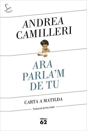 ARA PARLA'M DE TU | 9788429778007 | CAMILLERI, ANDREA | Galatea Llibres | Llibreria online de Reus, Tarragona | Comprar llibres en català i castellà online