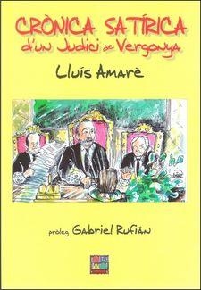 CRÒNICA SATÍRICA D'UN JUDICI DE VERGONYA | 9788409141630 | AMARÈ, LLUÍS | Galatea Llibres | Librería online de Reus, Tarragona | Comprar libros en catalán y castellano online