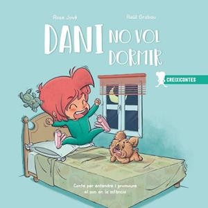 DANI NO VOL DORMIR | 9788426726889 | JOVÉ, ROSA/GRABAU, RAÚL | Galatea Llibres | Librería online de Reus, Tarragona | Comprar libros en catalán y castellano online