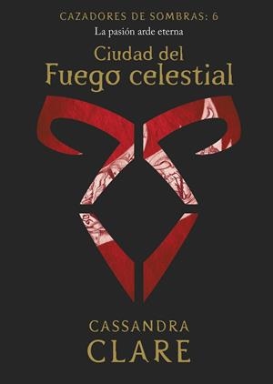 CIUDAD DEL FUEGO CELESTIAL. CAZADORES DE SOMBRAS 6 | 9788408215523 | CLARE, CASSANDRA | Galatea Llibres | Llibreria online de Reus, Tarragona | Comprar llibres en català i castellà online