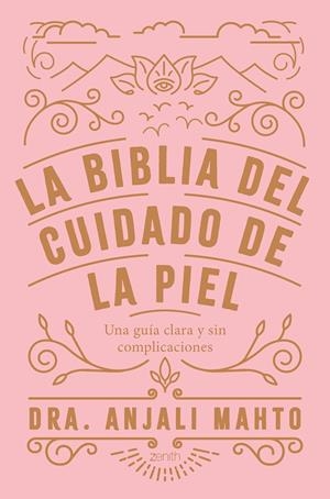 LA BIBLIA DEL CUIDADO DE LA PIEL | 9788408216049 | MAHTO, ANJALI | Galatea Llibres | Llibreria online de Reus, Tarragona | Comprar llibres en català i castellà online