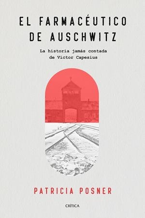 EL FARMACÉUTICO DE AUSCHWITZ | 9788491991588 | POSNER, PATRICIA | Galatea Llibres | Llibreria online de Reus, Tarragona | Comprar llibres en català i castellà online