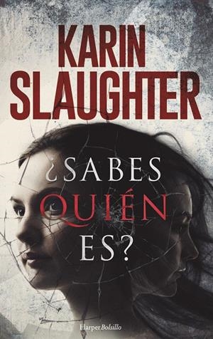 SABES QUIÉN ES? | 9788417216573 | SLAUGHTER, KARIN | Galatea Llibres | Llibreria online de Reus, Tarragona | Comprar llibres en català i castellà online