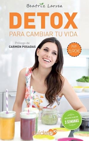 DETOX PARA CAMBIAR TU VIDA | 9788491646518 | LARREA ZEPEDA-CARRANZA, BEATRIZ | Galatea Llibres | Llibreria online de Reus, Tarragona | Comprar llibres en català i castellà online