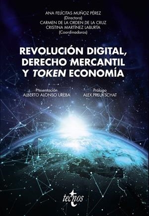 REVOLUCIÓN DIGITAL, DERECHO MERCANTIL Y TOKEN ECONOMÍA | 9788430976836 | MUÑOZ PÉREZ, ANA FELICITAS/ORDEN, Mª CARMEN DE LA/MARTÍNEZ LABURTA, CRISTINA/ALONSO UREBA, ALBERTO/P | Galatea Llibres | Llibreria online de Reus, Tarragona | Comprar llibres en català i castellà online