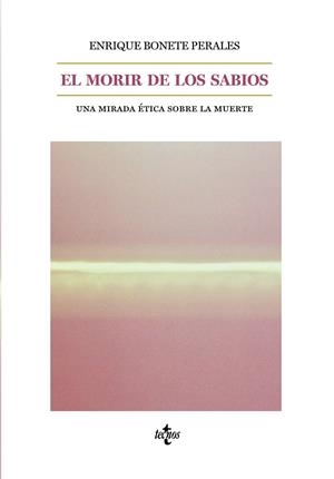 EL MORIR DE LOS SABIOS | 9788430977024 | BONETE PERALES, ENRIQUE | Galatea Llibres | Librería online de Reus, Tarragona | Comprar libros en catalán y castellano online