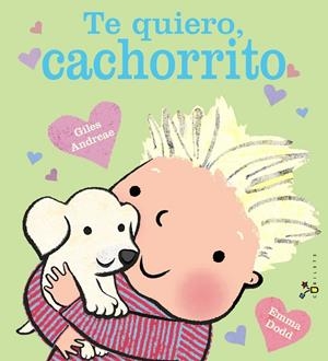 TE QUIERO, CACHORRITO | 9788469626955 | ANDREAE, GILES | Galatea Llibres | Librería online de Reus, Tarragona | Comprar libros en catalán y castellano online