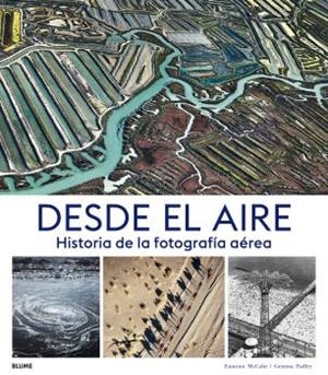 DESDE EL AIRE | 9788417757502 | MCCABE, EAMONN/PADLEY, GEMMA | Galatea Llibres | Librería online de Reus, Tarragona | Comprar libros en catalán y castellano online