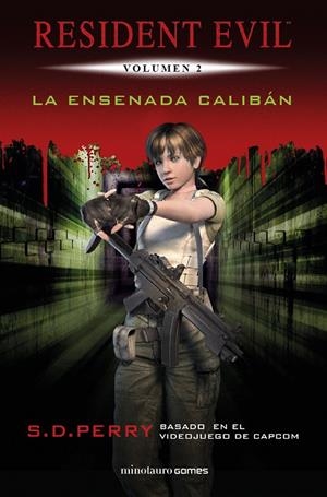 RESIDENT EVIL: LA ENSENADA CALIBÁN | 9788445006597 | PERRY, S. D. | Galatea Llibres | Llibreria online de Reus, Tarragona | Comprar llibres en català i castellà online