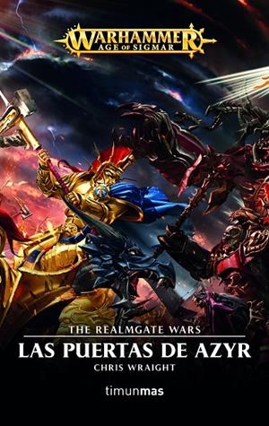 LAS PUERTAS DE AZYR. THE REALMGATE WARS WARHAMMER | 9788445006320 | WRAIGHT, CHRIS | Galatea Llibres | Librería online de Reus, Tarragona | Comprar libros en catalán y castellano online