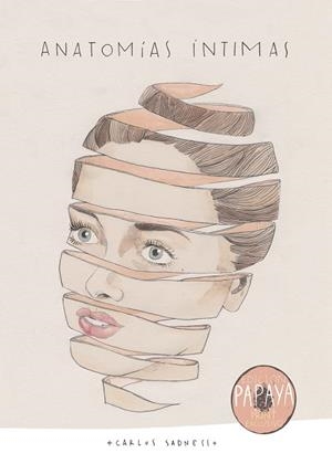 ANATOMÍAS ÍNTIMAS EDICIÓN PAPAYA | 9788417858315 | SADNESS, CARLOS | Galatea Llibres | Llibreria online de Reus, Tarragona | Comprar llibres en català i castellà online