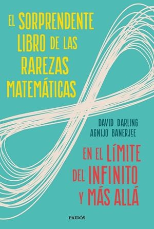 EL SORPRENDENTE LIBRO DE LAS RAREZAS MATEMÁTICAS | 9788449336263 | DARLING, DAVID/BANERJEE, AGNIJO | Galatea Llibres | Llibreria online de Reus, Tarragona | Comprar llibres en català i castellà online