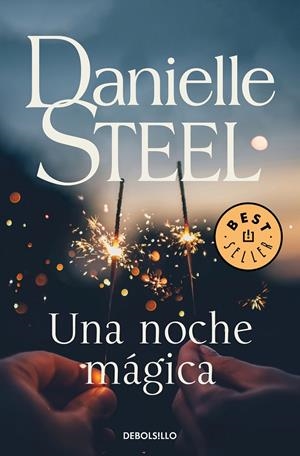 UNA NOCHE MÁGICA | 9788466347884 | STEEL, DANIELLE | Galatea Llibres | Llibreria online de Reus, Tarragona | Comprar llibres en català i castellà online
