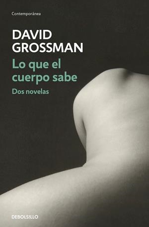 LO QUE EL CUERPO SABE | 9788466339940 | GROSSMAN, DAVID | Galatea Llibres | Librería online de Reus, Tarragona | Comprar libros en catalán y castellano online