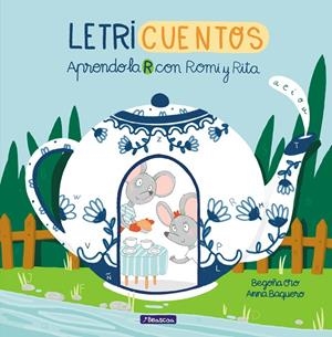 APRENDO LA R CON ROMI Y RITA (LETRICUENTOS) | 9788448853211 | ORO, BEGOÑA/BAQUERO, ANNA | Galatea Llibres | Librería online de Reus, Tarragona | Comprar libros en catalán y castellano online