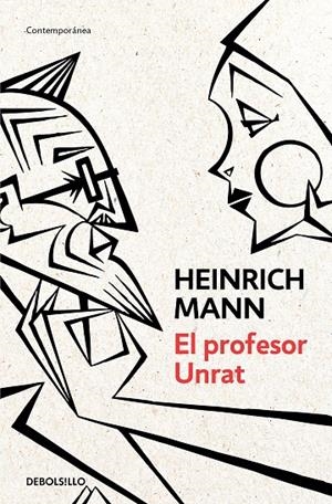 EL PROFESOR UNRAT | 9788466347334 | MANN, HEINRICH | Galatea Llibres | Llibreria online de Reus, Tarragona | Comprar llibres en català i castellà online