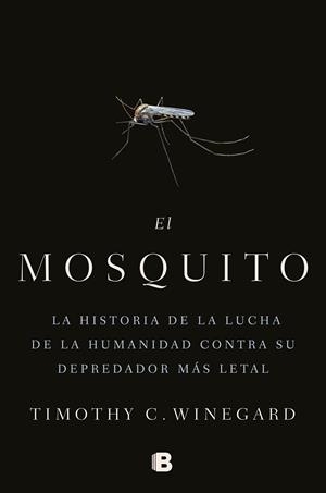 EL MOSQUITO | 9788466666473 | WINEGARD, TIMOTHY | Galatea Llibres | Llibreria online de Reus, Tarragona | Comprar llibres en català i castellà online
