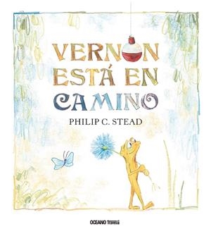 VERNON ESTÁ EN CAMINO. PEQUEÑAS HISTORIAS | 9786075279213 | STEAD, PHILIP C. | Galatea Llibres | Librería online de Reus, Tarragona | Comprar libros en catalán y castellano online