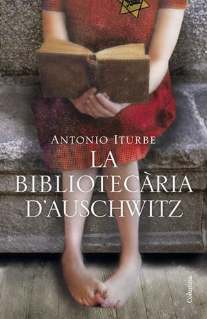 LA BIBLIOTECÀRIA D'AUSCHWITZ  | 9788466425919 | ITURBE, ANTONIO | Galatea Llibres | Llibreria online de Reus, Tarragona | Comprar llibres en català i castellà online