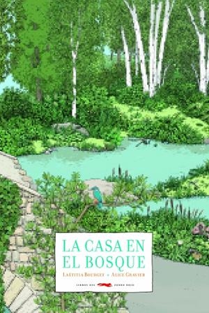 CASA EN EL BOSQUE, LA | 9788494990106 | BOURGET, LAËTITIA | Galatea Llibres | Llibreria online de Reus, Tarragona | Comprar llibres en català i castellà online