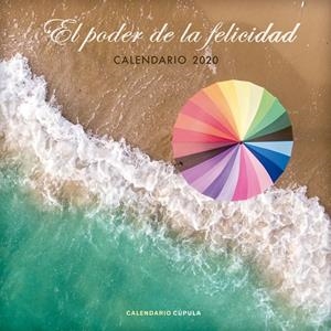 CALENDARIO EL PODER DE LA FELICIDAD 2020 | 9788448026103 | AA. VV. | Galatea Llibres | Librería online de Reus, Tarragona | Comprar libros en catalán y castellano online