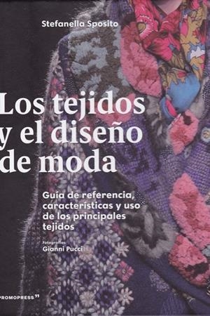 LOS TEJIDOS Y EL DISEÑO DE MODA 2'ED | 9788417412531 | SPOSITO, STEFANELLA | Galatea Llibres | Llibreria online de Reus, Tarragona | Comprar llibres en català i castellà online