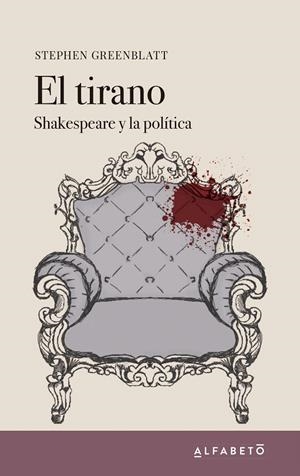 EL TIRANO | 9788494994289 | GREENBLATT, STEPHEN | Galatea Llibres | Llibreria online de Reus, Tarragona | Comprar llibres en català i castellà online