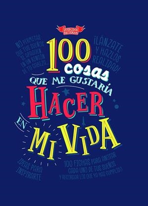 100 COSAS QUE ME GUSTARÍA HACER EN MI VIDA | 9788494940514 | DU BOISBAUDRY, EMMANUEL | Galatea Llibres | Llibreria online de Reus, Tarragona | Comprar llibres en català i castellà online