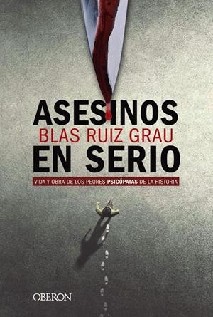 ASESINOS EN SERIO | 9788441541832 | RUIZ GRAU, BLAS | Galatea Llibres | Llibreria online de Reus, Tarragona | Comprar llibres en català i castellà online