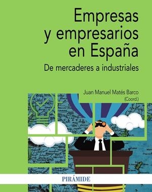 EMPRESAS Y EMPRESARIOS EN ESPAÑA | 9788436841695 | MATÉS BARCO, JUAN MANUEL | Galatea Llibres | Librería online de Reus, Tarragona | Comprar libros en catalán y castellano online