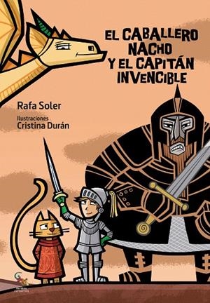 EL CABALLERO NACHO Y EL CAPITÁN INVENCIBLE | 9788417731298 | SOLER, RAFA | Galatea Llibres | Llibreria online de Reus, Tarragona | Comprar llibres en català i castellà online
