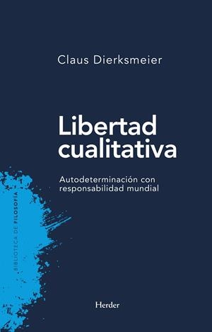 LIBERTAD CUALITATIVA | 9788425438608 | DIERKSMAYER, CLAUS | Galatea Llibres | Llibreria online de Reus, Tarragona | Comprar llibres en català i castellà online