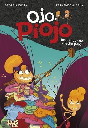 INFLUENCER DE MEDIO PELO (OJO, PIOJO 3) | 9788417922047 | ALCALÁ, FERNANDO/COSTA, GEÒRGIA | Galatea Llibres | Llibreria online de Reus, Tarragona | Comprar llibres en català i castellà online