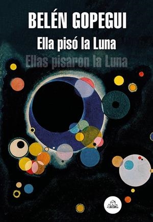 ELLA PISÓ LA LUNA | 9788439736523 | GOPEGUI, BELÉN | Galatea Llibres | Llibreria online de Reus, Tarragona | Comprar llibres en català i castellà online