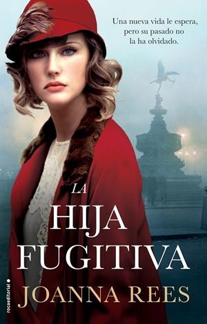 LA HIJA FUGITIVA | 9788417771188 | REES, JOANNA | Galatea Llibres | Llibreria online de Reus, Tarragona | Comprar llibres en català i castellà online