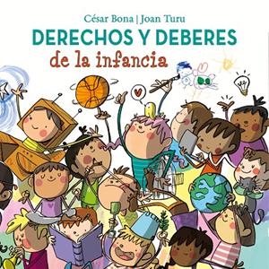 DERECHOS Y DEBERES DE LA INFANCIA | 9788448852436 | BONA, CÉSAR/TURU, JOAN | Galatea Llibres | Llibreria online de Reus, Tarragona | Comprar llibres en català i castellà online