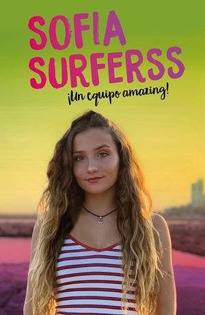UN EQUIPO AMAZING! | 9788417736453 | SURFERSS, SOFÍA | Galatea Llibres | Llibreria online de Reus, Tarragona | Comprar llibres en català i castellà online