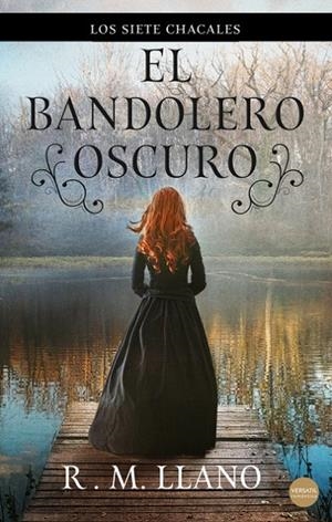 EL BANDOLERO OSCURO | 9788417451608 | LLANO, R.M. | Galatea Llibres | Llibreria online de Reus, Tarragona | Comprar llibres en català i castellà online