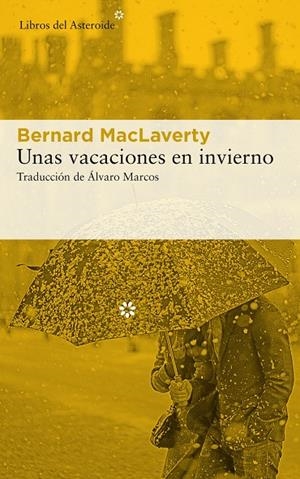 UNAS VACACIONES EN INVIERNO | 9788417007980 | MACLAVERTY, BERNARD | Galatea Llibres | Llibreria online de Reus, Tarragona | Comprar llibres en català i castellà online