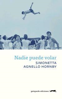 NADIE PUEDE VOLAR | 9788417109707 | AGNELLO HORNBY, SIMONETTA | Galatea Llibres | Librería online de Reus, Tarragona | Comprar libros en catalán y castellano online