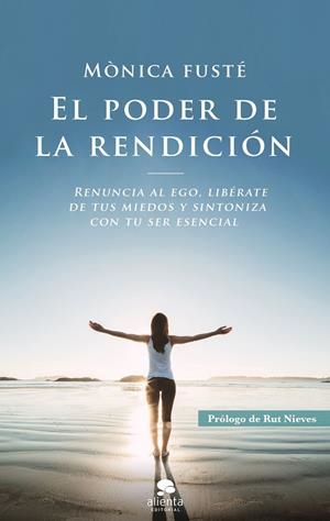EL PODER DE LA RENDICIÓN | 9788417568801 | FUSTÉ, MÓNICA | Galatea Llibres | Librería online de Reus, Tarragona | Comprar libros en catalán y castellano online