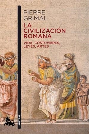 LA CIVILIZACIÓN ROMANA | 9788408216629 | GRIMAL, PIERRE | Galatea Llibres | Llibreria online de Reus, Tarragona | Comprar llibres en català i castellà online