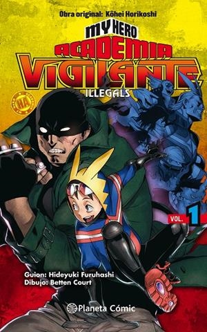 MY HERO ACADEMIA VIGILANTE ILLEGALS 1 | 9788491740148 | HORIKOSHI, KOHEI | Galatea Llibres | Llibreria online de Reus, Tarragona | Comprar llibres en català i castellà online