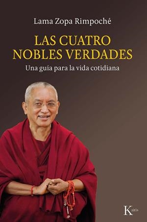 LAS CUATRO NOBLES VERDADES | 9788499887135 | RIMPOCHÉ, ZOPA | Galatea Llibres | Llibreria online de Reus, Tarragona | Comprar llibres en català i castellà online