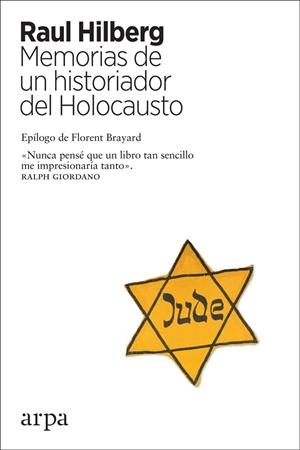 MEMORIAS DE UN HISTORIADOR DEL HOLOCAUSTO | 9788417623241 | HILBERG, RAUL | Galatea Llibres | Llibreria online de Reus, Tarragona | Comprar llibres en català i castellà online