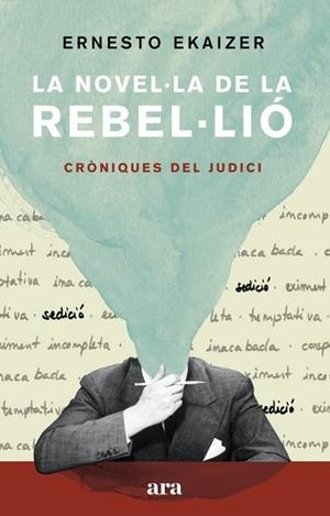 LA NOVEL·LA DE LA REBEL·LIÓ | 9788418022111 | EKAIZER, ERNESTO | Galatea Llibres | Llibreria online de Reus, Tarragona | Comprar llibres en català i castellà online