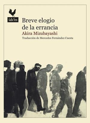 BREVE ELOGIO DE LA ERRANCIA | 9788416529759 | MIZUBAYASHI, AKIRA | Galatea Llibres | Llibreria online de Reus, Tarragona | Comprar llibres en català i castellà online
